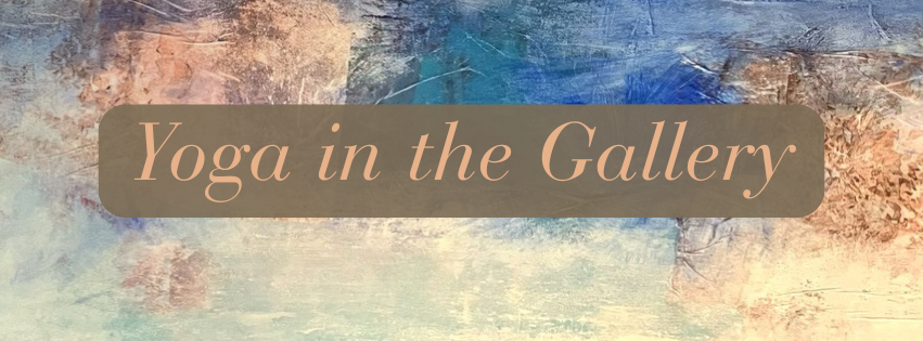 Yoga in the Gallery Banner